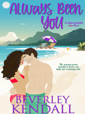 cover image of Always Been You (Unforgettable You, Book 3)